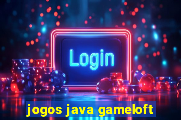 jogos java gameloft